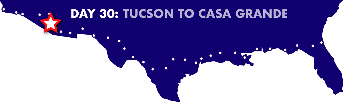 Day 30: Tucson to Casa Grande