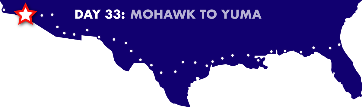 Day 33: Mohawk to Yuma