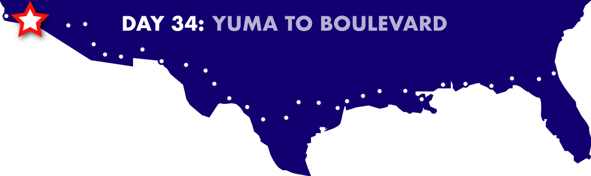 Day 34: Yuma to Boulevard